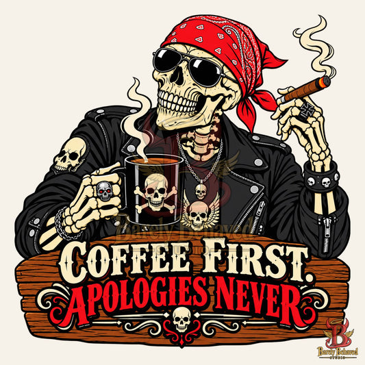 Coffee First, Apologies Never Skeleton SVG & PNG