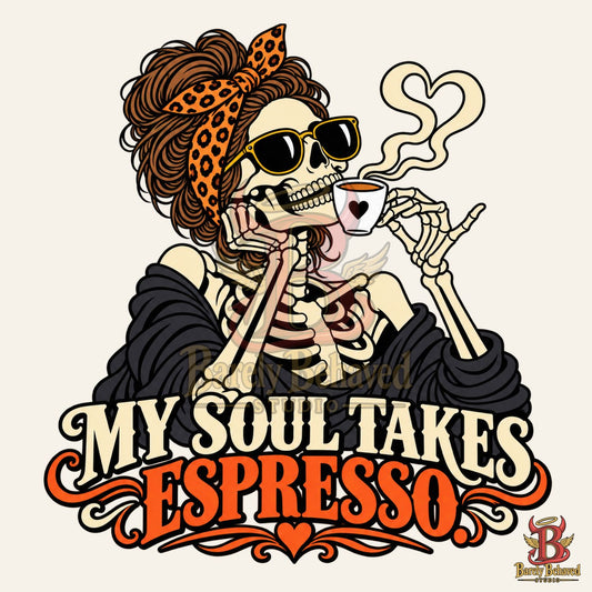 My Soul Takes Espresso Skeleton SVG & PNG