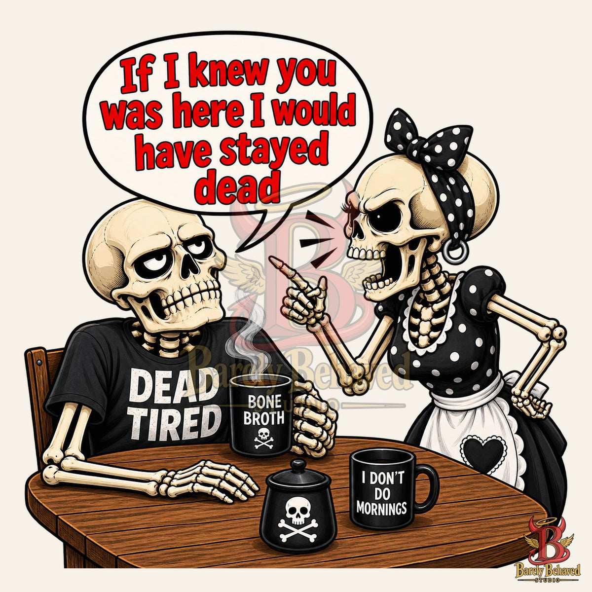 If I Knew You Was Here I Would Have Stayed Dead SVG & PNG